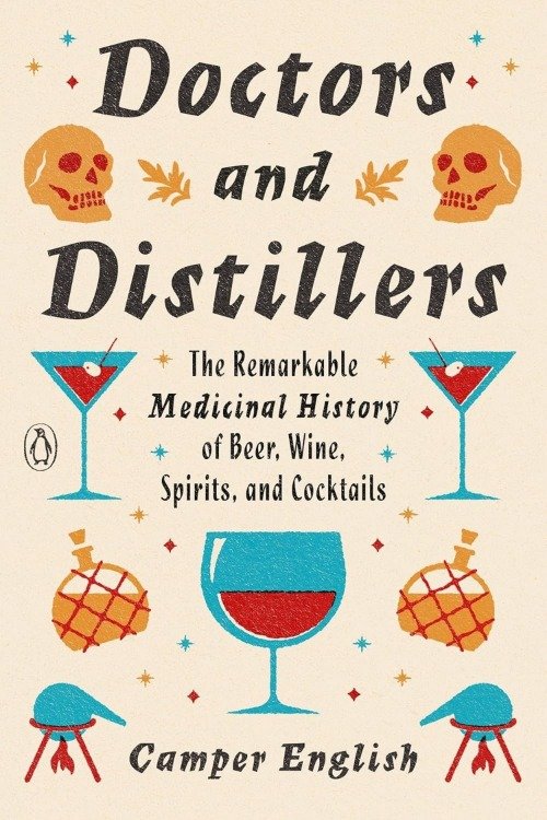 Doctors and Distillers by Camper English